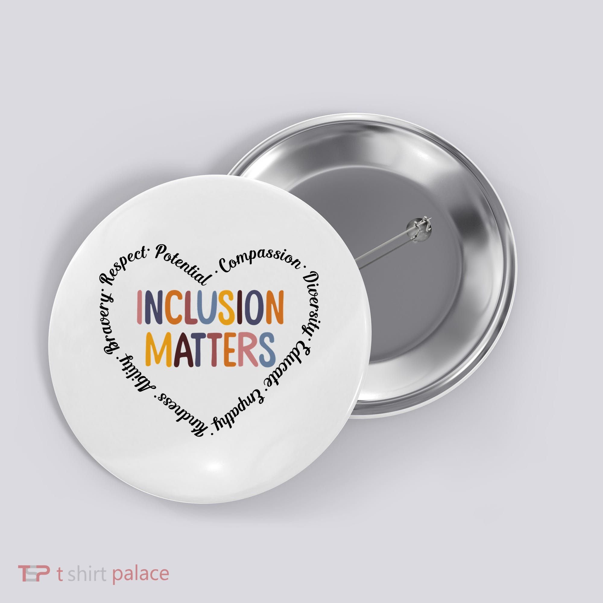 Inclusion Matters Heart Positive Diversity Kindness Matter Button