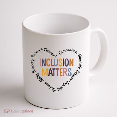 Inclusion Matters Heart Positive Diversity Kindness Matter Coffee Mug back