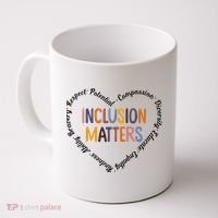 Inclusion Matters Heart Positive Diversity Kindness Matter Coffee Mug thumb 0