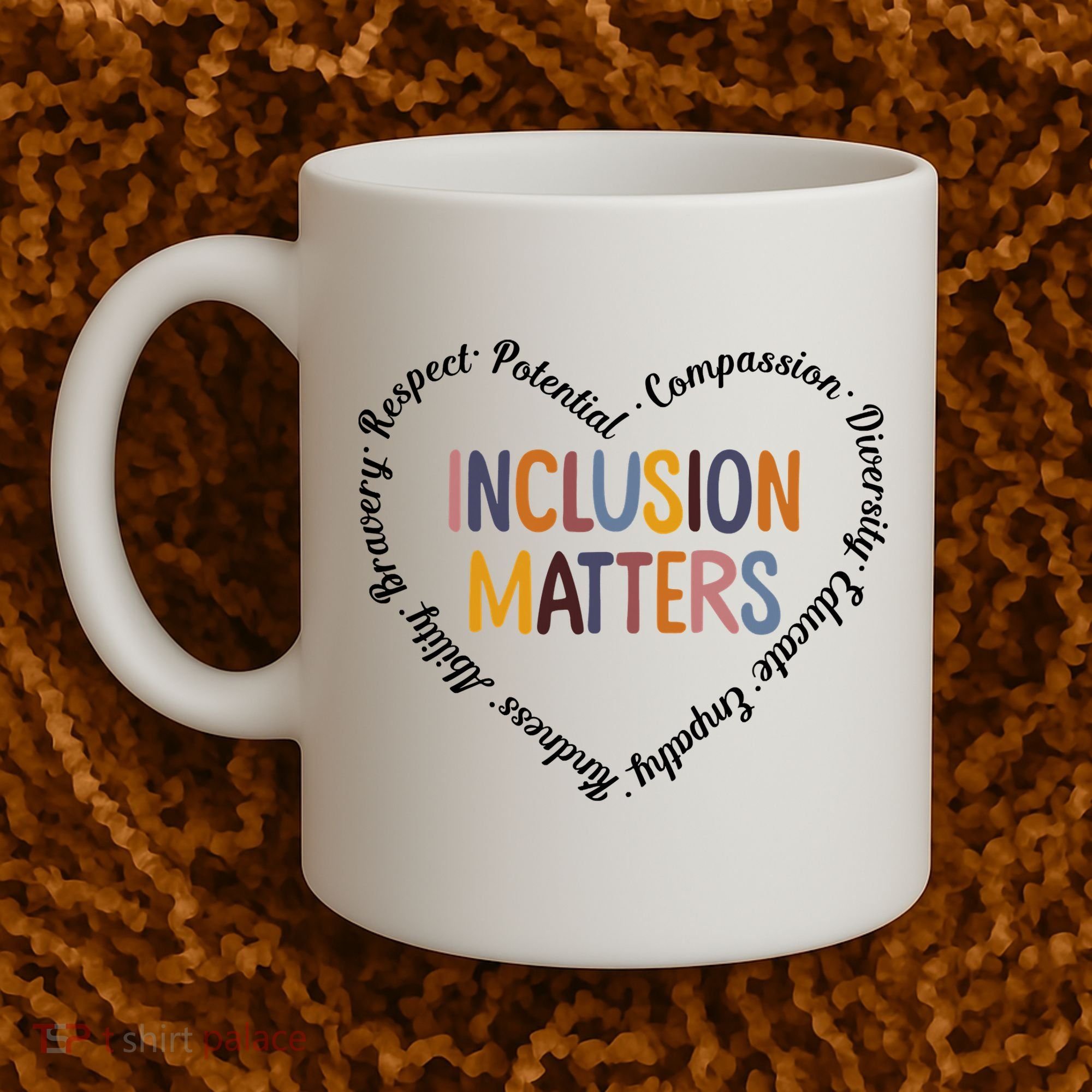 Inclusion Matters Heart Positive Diversity Kindness Matter Coffee Mug
