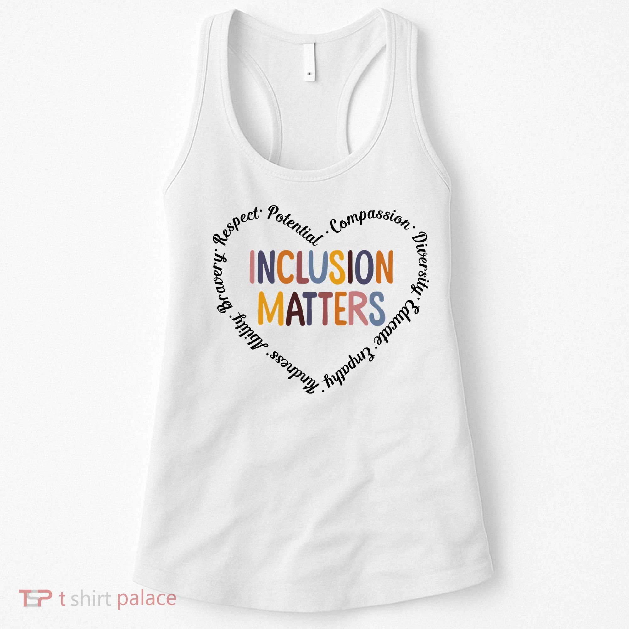 Inclusion Matters Heart Positive Diversity Kindness Matter Women's Tank Top
