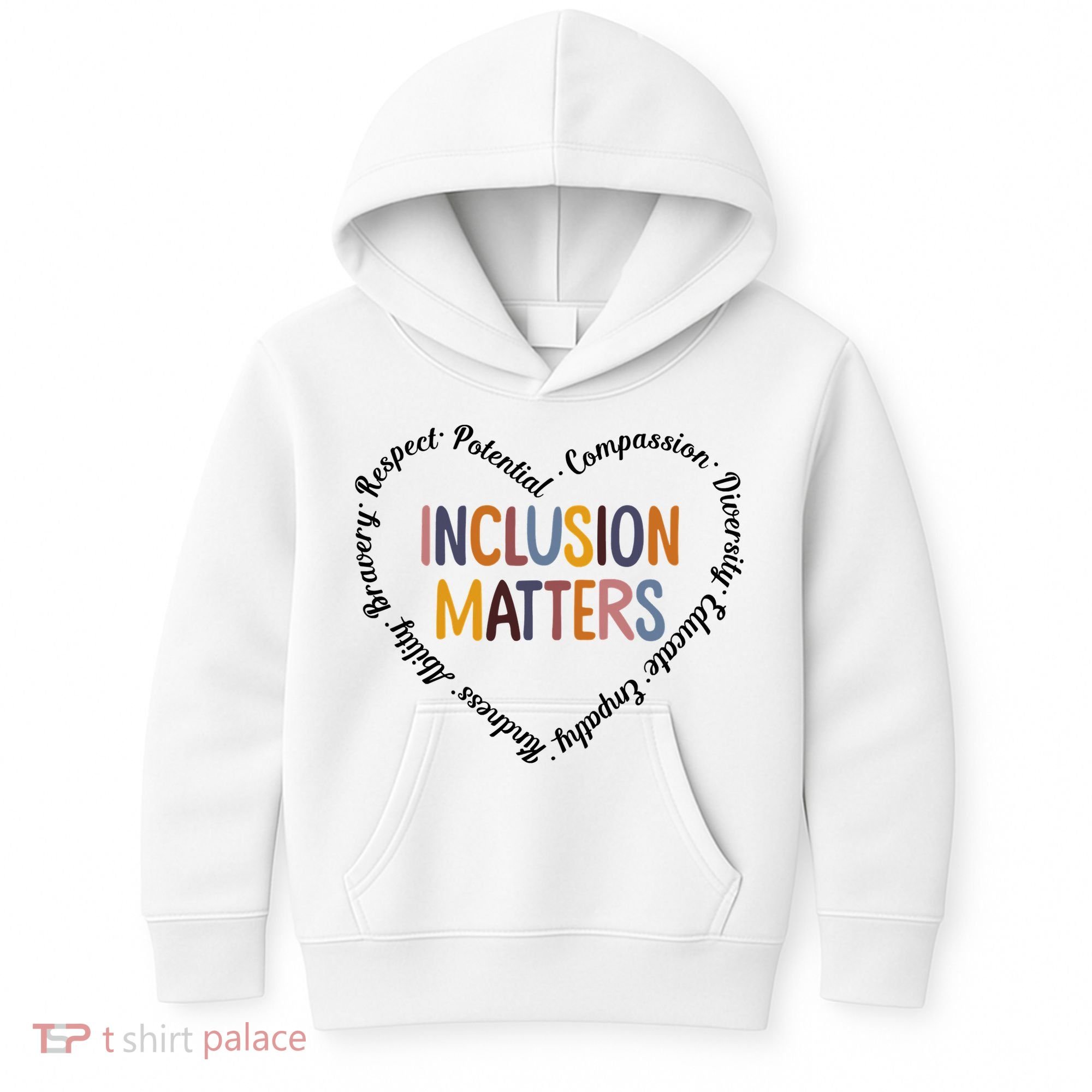 Inclusion Matters Heart Positive Diversity Kindness Matter Kids Hoodie