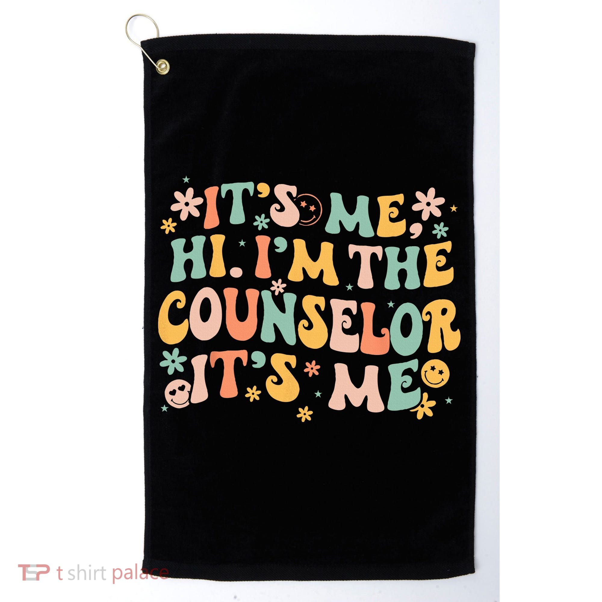 It's Me Hi I'm The Counselor It's Me Groovy Back To School Golf Towel