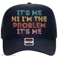 Its Me Hi I'm The Problem Its Me Pullover Hat thumb 0