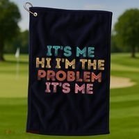 Its Me Hi I'm The Problem Its Me Pullover Golf Towel thumb 1