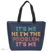 Its Me Hi I'm The Problem Its Me Pullover Tote Bag thumb 0