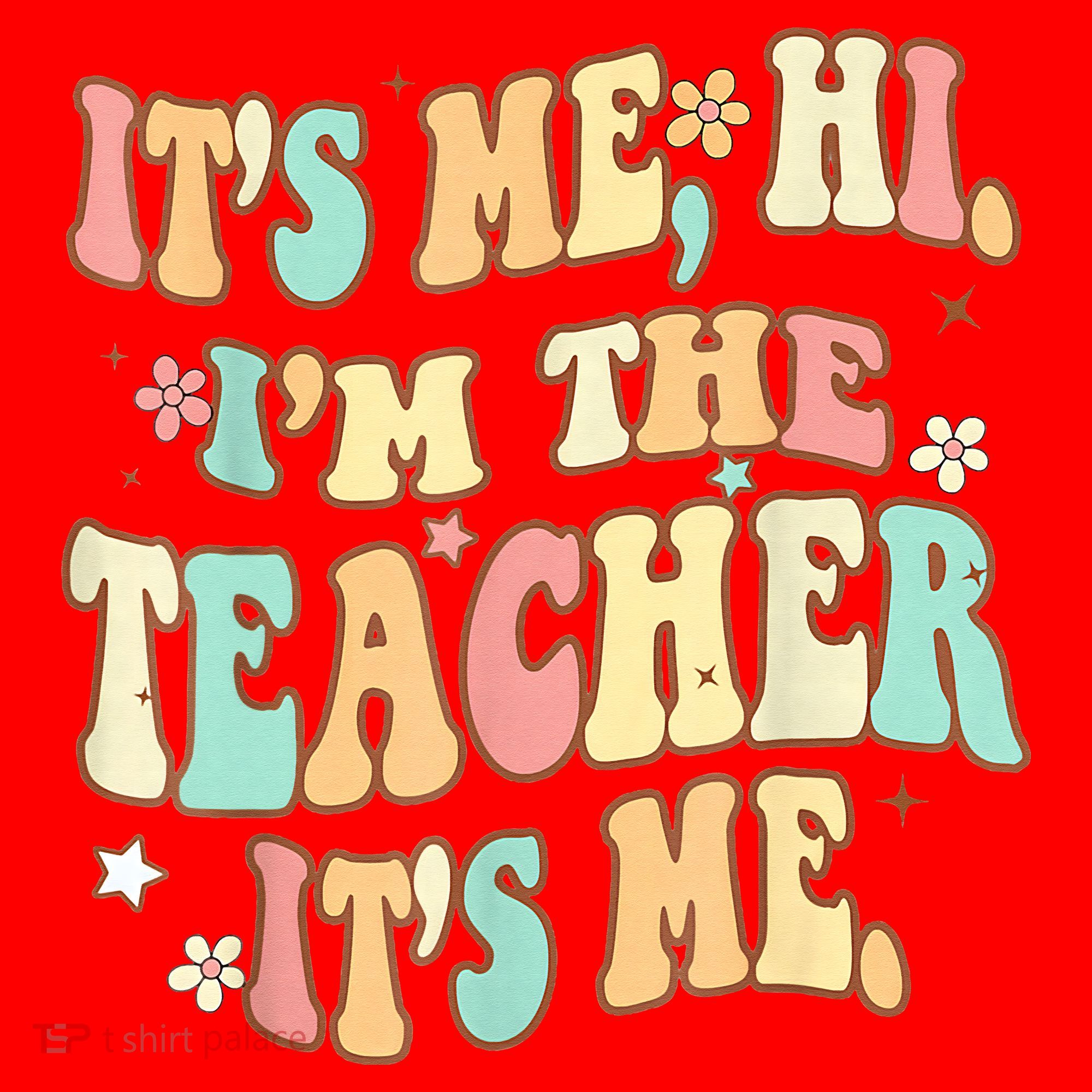 It's Me Hi I'm The Teacher It’s Me Santa Hat