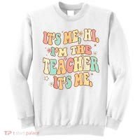 It's Me Hi I'm The Teacher It’s Me Sweatshirt thumb 0
