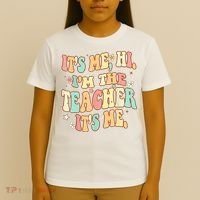 It's Me Hi I'm The Teacher It’s Me T-Shirt thumb 4