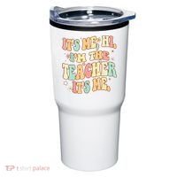 It's Me Hi I'm The Teacher It’s Me Tumbler thumb 0