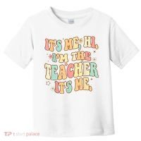 It's Me Hi I'm The Teacher It’s Me Toddler T-Shirt thumb 0
