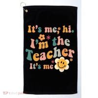 It's Me Hi I'm The Teacher It's Me Funny Quotes Teacher Golf Towel thumb 0