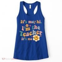 It's Me Hi I'm The Teacher It's Me Funny Quotes Teacher Women's Tank Top thumb 0