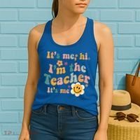 It's Me Hi I'm The Teacher It's Me Funny Quotes Teacher Women's Tank Top thumb 2