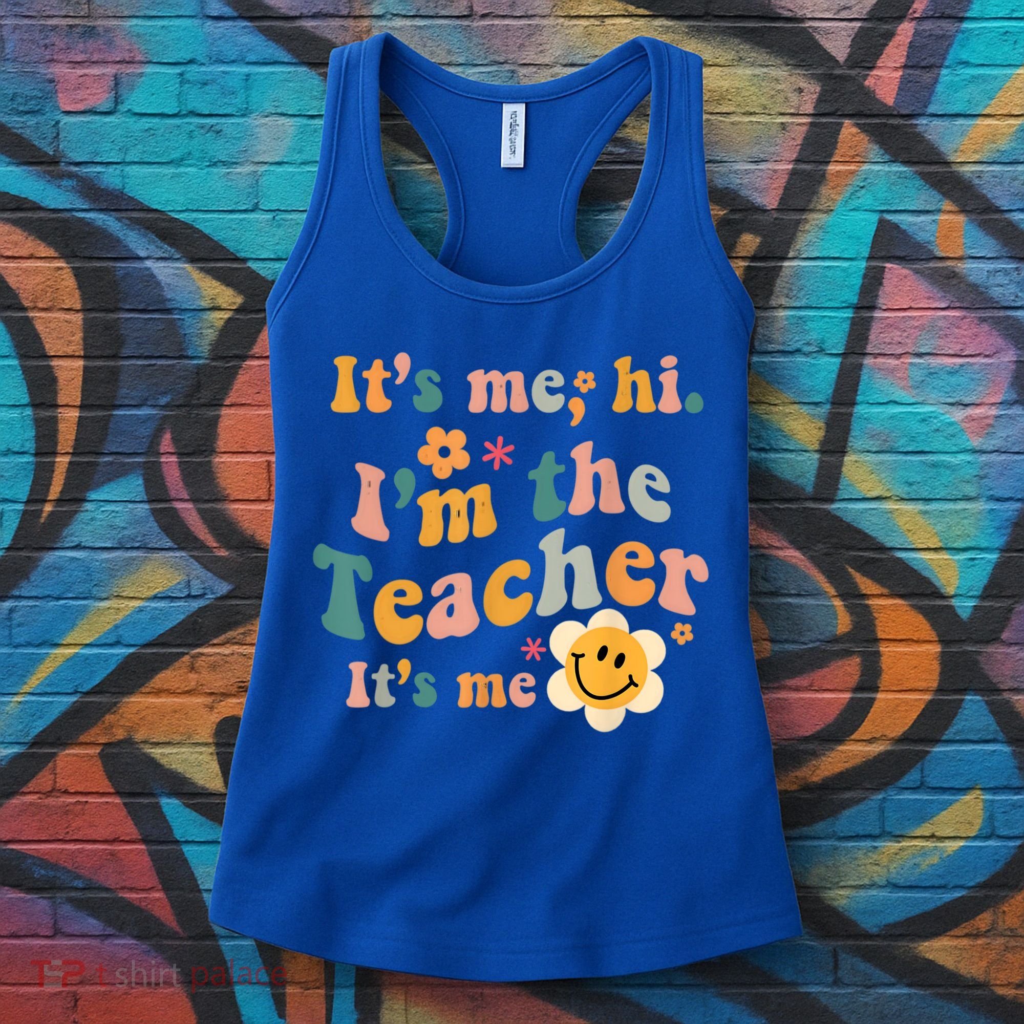 It's Me Hi I'm The Teacher It's Me Funny Quotes Teacher Women's Tank Top