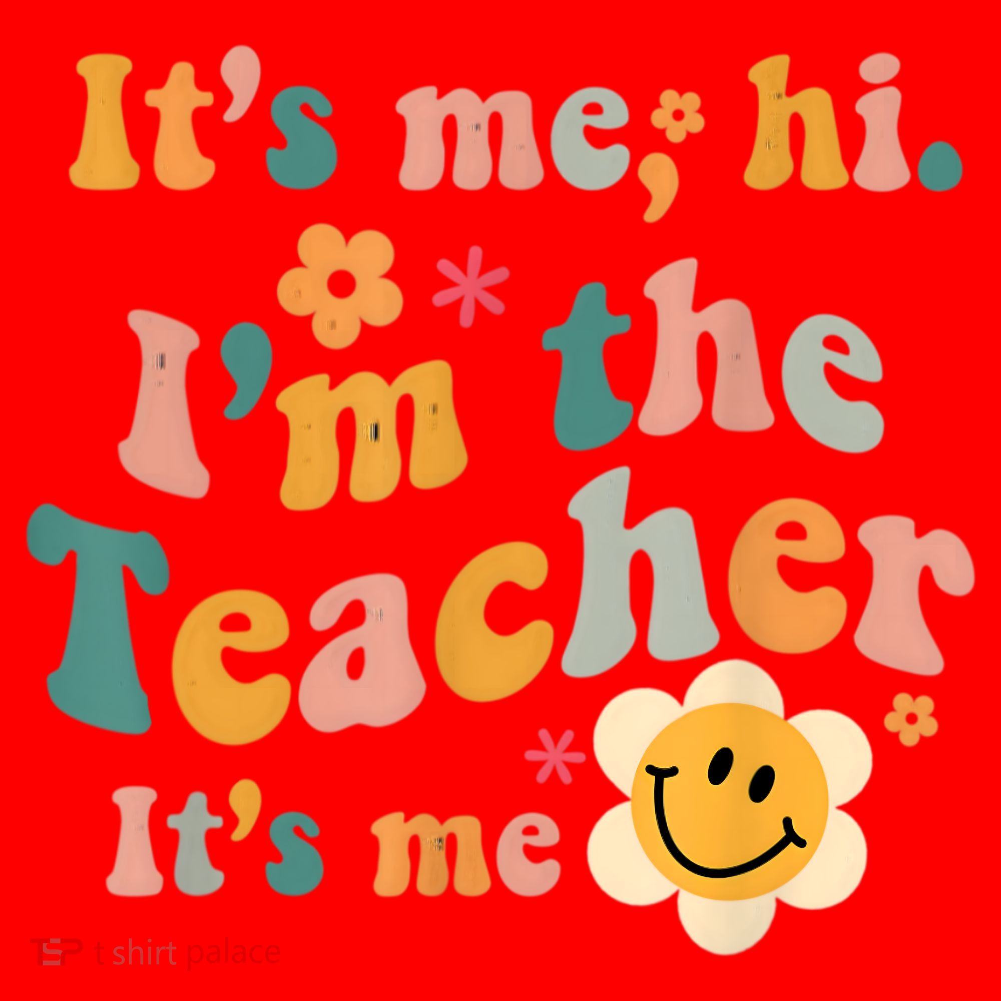It's Me Hi I'm The Teacher It's Me Funny Quotes Teacher Santa Hat