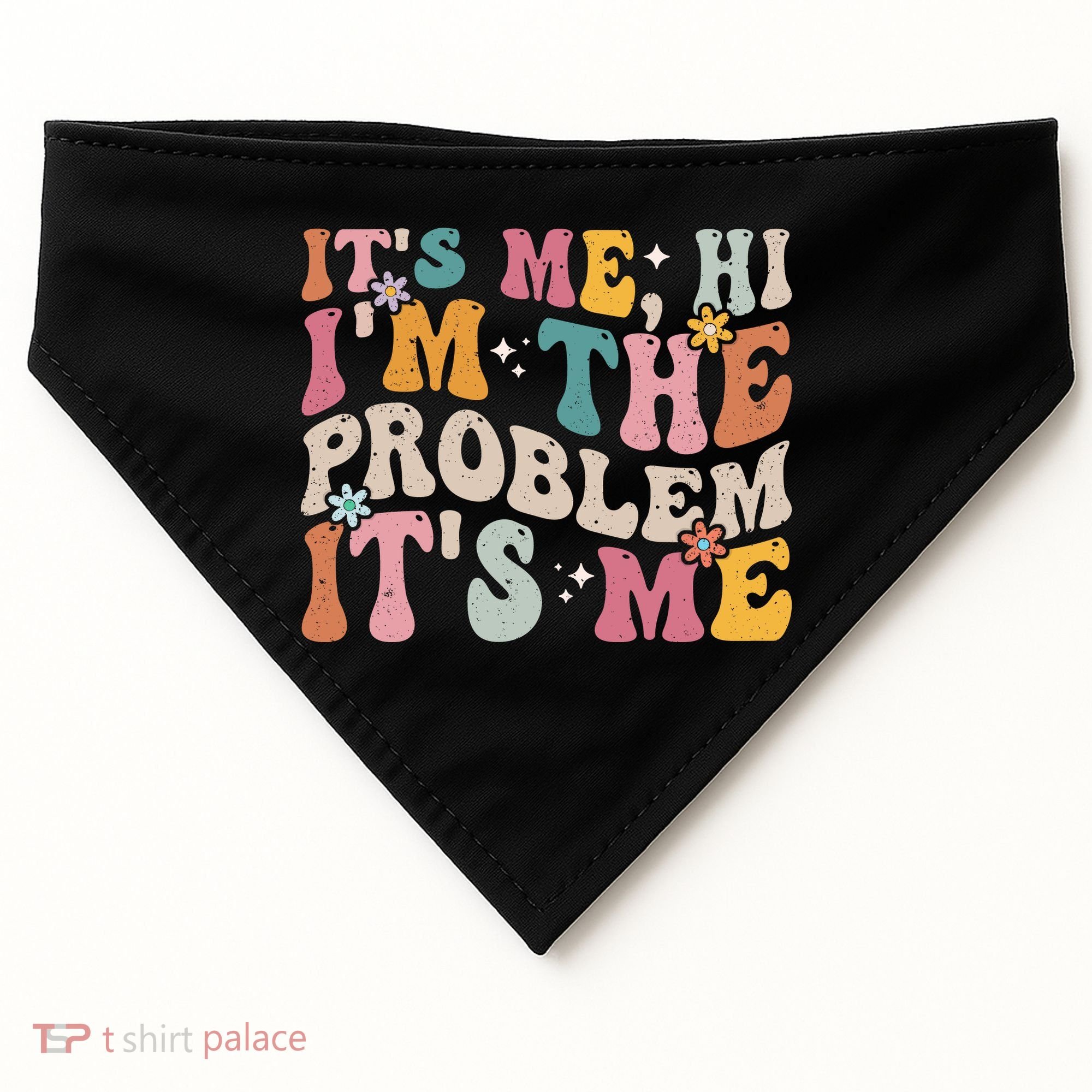 It's Me, Hi I'm The Problem It's Me USA-Made Doggie Bandana