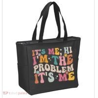 It's Me, Hi I'm The Problem It's Me Tote Bag thumb 2