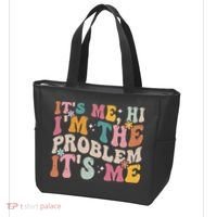 It's Me, Hi I'm The Problem It's Me Tote Bag thumb 3