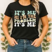 Its Me Hi I'm the Problem Its Me Women's T-Shirt thumb 2