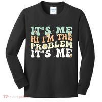 Its Me Hi I'm the Problem Its Me Kids Long Sleeve Shirt thumb 0