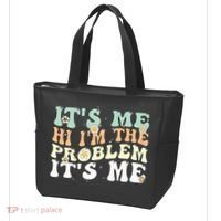 Its Me Hi I'm the Problem Its Me Tote Bag thumb 3