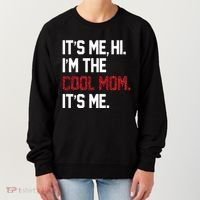 Its Me Hi Im The Cool Mom Its Me Women's Sweatshirt thumb 0