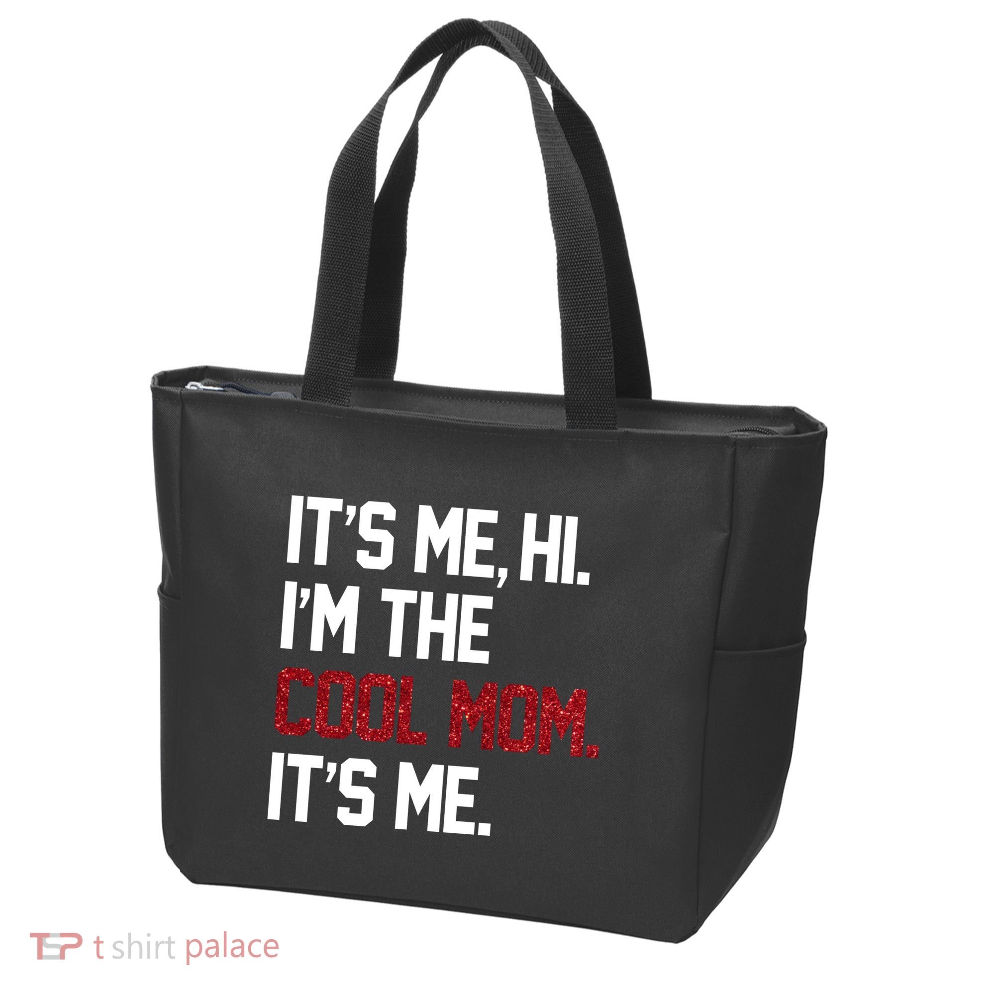 Its Me Hi Im The Cool Mom Its Me Tote Bag