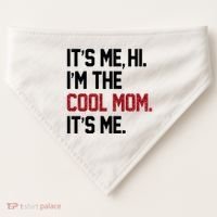 Its Me Hi Im The Cool Mom Its Me USA-Made Doggie Bandana thumb 0