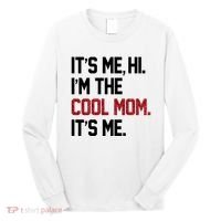 Its Me Hi Im The Cool Mom Its Me Long Sleeve Shirt thumb 0