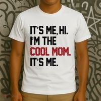 Its Me Hi Im The Cool Mom Its Me T-Shirt thumb 3