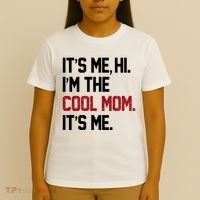 Its Me Hi Im The Cool Mom Its Me T-Shirt thumb 4