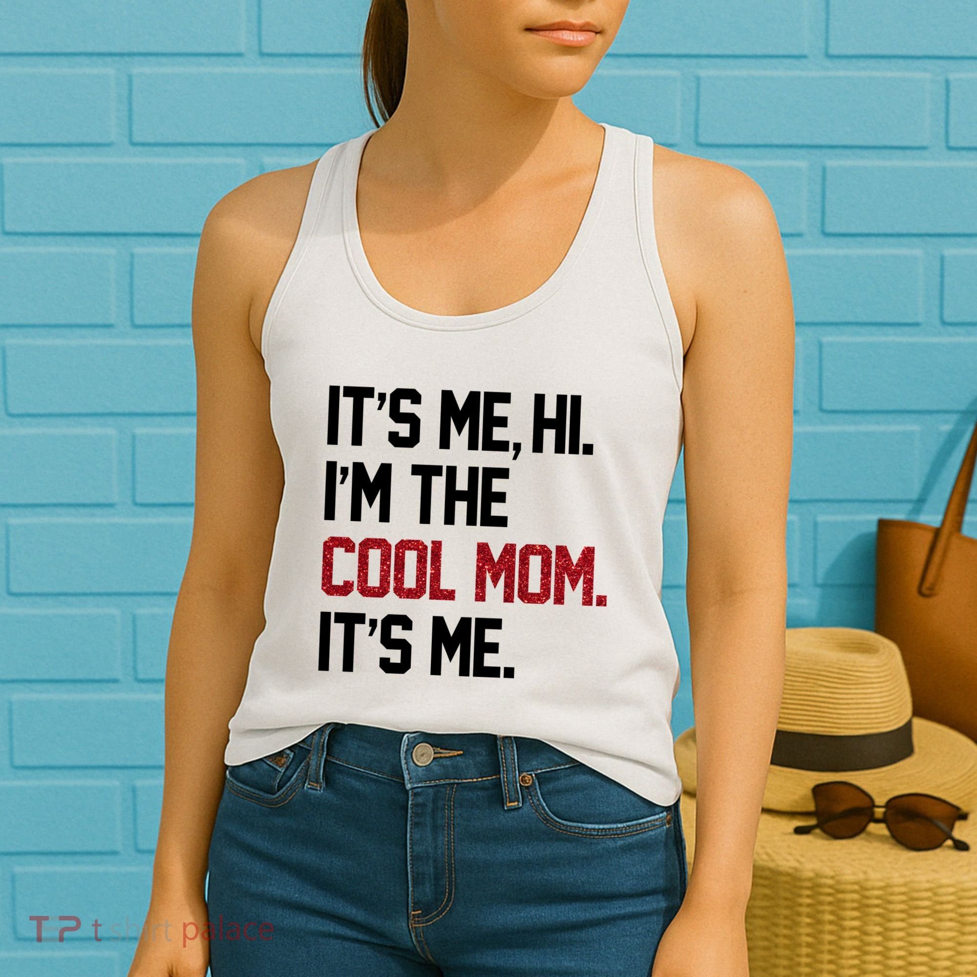 Its Me Hi Im The Cool Mom Its Me Women's Tank Top