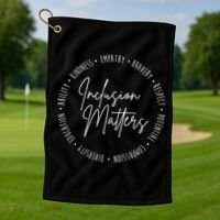 Inclusion Matters Inspirational Golf Towel thumb 1