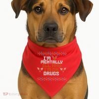 IM Mentally Ill And IM On Drugs Ugly Christmas USA-Made Doggie Bandana thumb 1