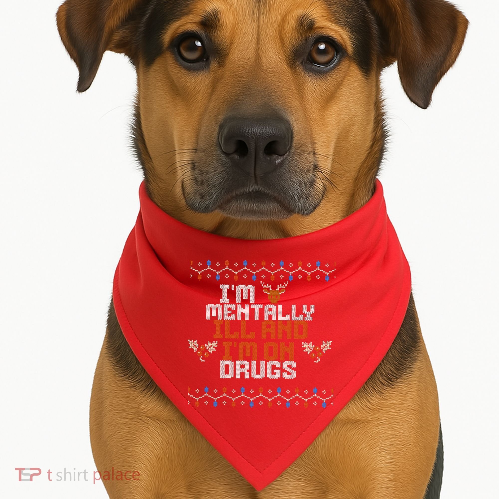 IM Mentally Ill And IM On Drugs Ugly Christmas USA-Made Doggie Bandana