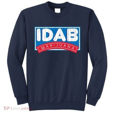 IDab Marijuana Sweatshirt