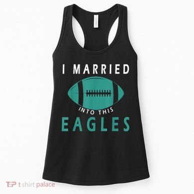I married into this eagles funny Philadelphia football fan it's A Philly Thing Women's Tank Top
