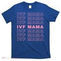 Ivf Mama Infertility Journey Proud Mom Dad Parents Embryo Gift T-Shirt thumb 0