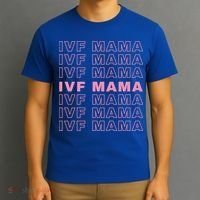 Ivf Mama Infertility Journey Proud Mom Dad Parents Embryo Gift T-Shirt thumb 3