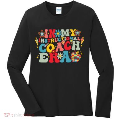 In My Instructional Coach Era Groovy Back To School Women's Long Sleeve Shirt