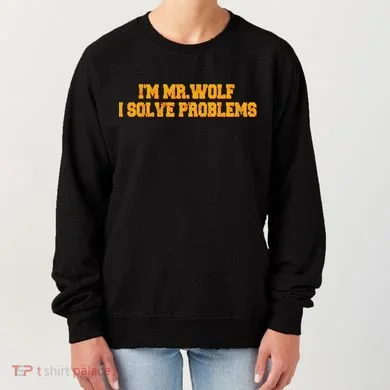 IM Mr.Wolf I Solve Problems Women's Sweatshirt