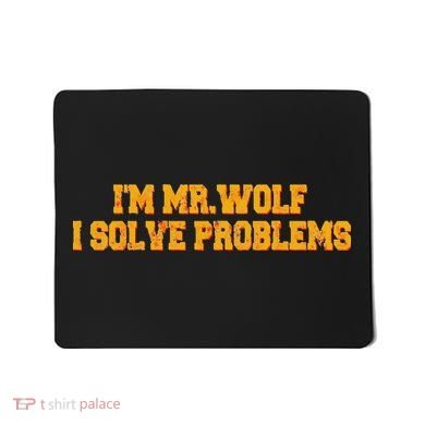 IM Mr.Wolf I Solve Problems Mousepad