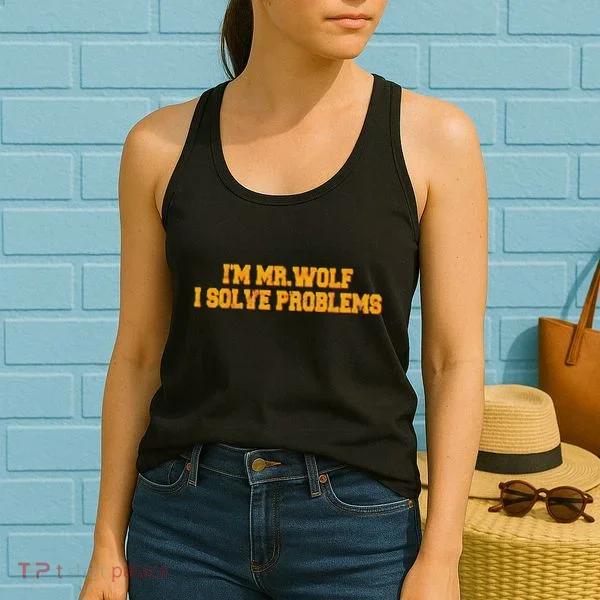 IM Mr.Wolf I Solve Problems Women's Tank Top