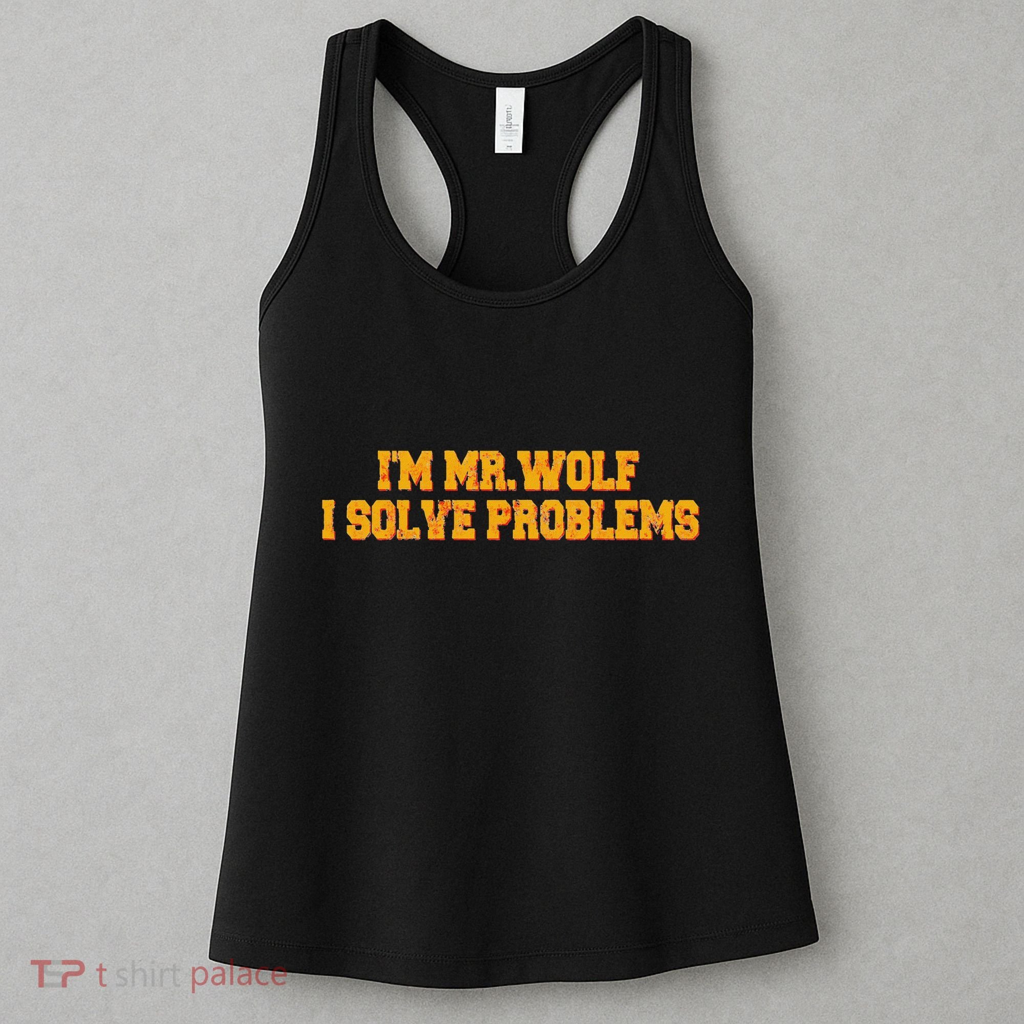 IM Mr.Wolf I Solve Problems Women's Tank Top