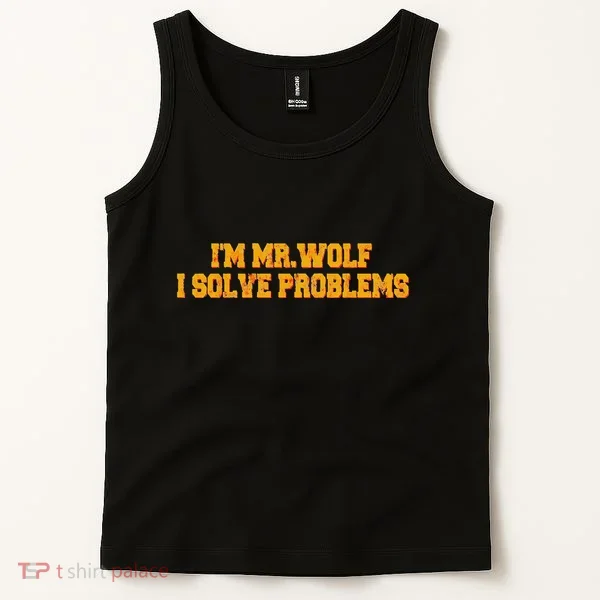IM Mr.Wolf I Solve Problems Tank Top