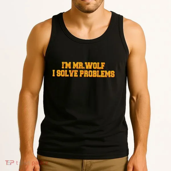 IM Mr.Wolf I Solve Problems Tank Top