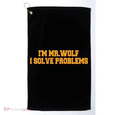 IM Mr.Wolf I Solve Problems Golf Towel
