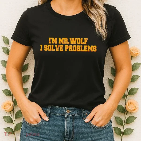 IM Mr.Wolf I Solve Problems Women's T-Shirt