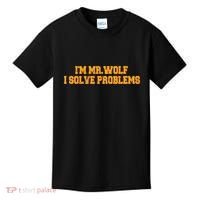 IM Mr.Wolf I Solve Problems Kids T-Shirt thumb 0